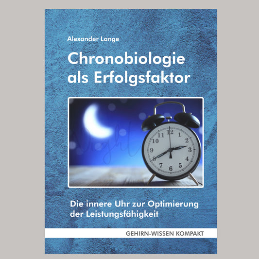 Chronobiologie als Erfolgsfaktor
